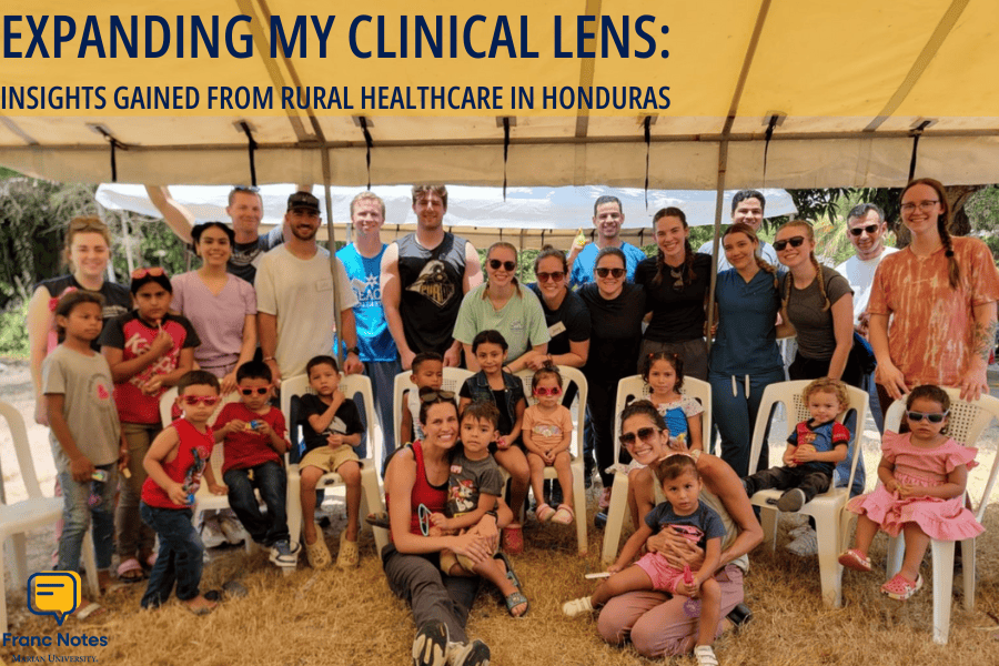 Go to Article Page -  Expanding My Clinical Lens: Insights Gained From Rural Healthcare in Honduras